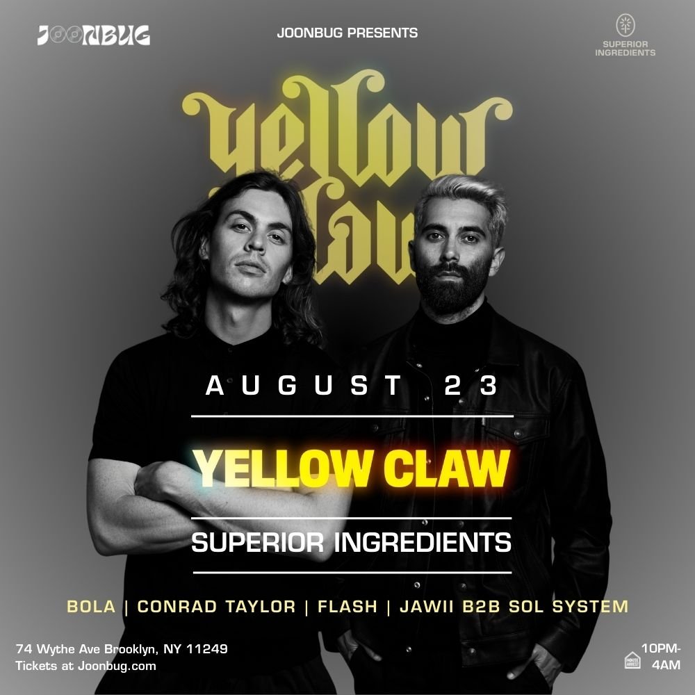 YEllow Claw — Superior Ingredients